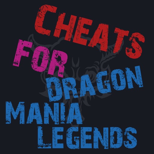 Cheats Guide For Dragon Mania Legends iOS App