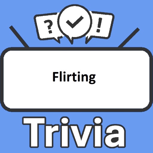 Flirting Trivia