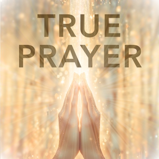 True Prayer : Spiritual Awaken