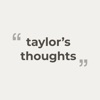 Taylor's Thoughts - Quotes