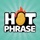 Catch phrase Game: Hot Phrase
