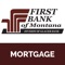 First Bank of Montana is committed to making the process of obtaining a home loan as easy as possible which is why we have developed the First Bank of Montana mortgage app as a tool to simplify the process of financing the home of your dreams