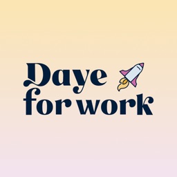 Daye for Work