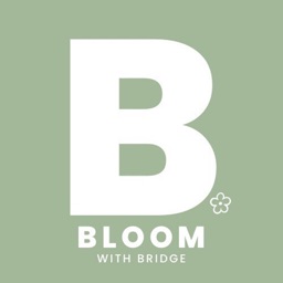 Bloom With Bridge