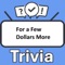 Become the "For a Few Dollars More Trivia" champion by putting your knowledge to the ultimate test