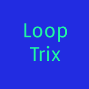 LoopTrixs