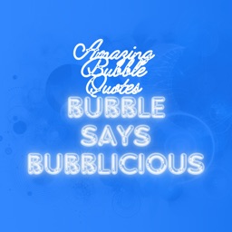 Bubble Says Bubblicious