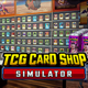 TCG Card Shop Simulator 2024