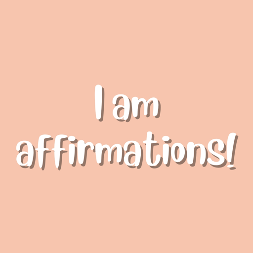 I am · Daily Affirmations
