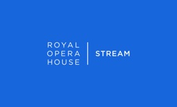Royal Opera House Stream