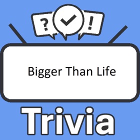 Snímky obrazovky (3) Bigger Than Life Trivia