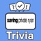 Become the "Saving Private Ryan Trivia" champion by putting your knowledge to the ultimate test