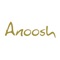 With the Anoosh app, you can: