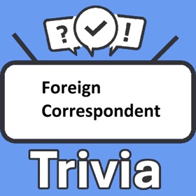 螢幕擷取畫面 (3) Foreign Correspondent Trivia