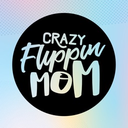 CrazyFlippinMom