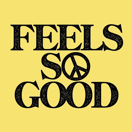 Feels So Good - AppWisp.com