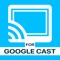 TV Cast for Google Cast App
