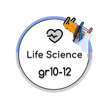 Grade 10,11,12 Life Sciences