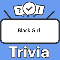 Black Girl Trivia