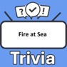 Get Fire at Sea Trivia for iOS, iPhone, iPad Aso Report