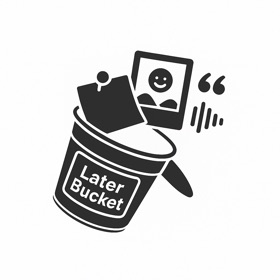 Later Bucket