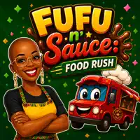 FUFU n' Sauce: Food Rush