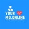 Get quick and easy access to healthcare services anytime, anywhere with YourMD Online Connect