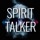 Spirit Talker ®