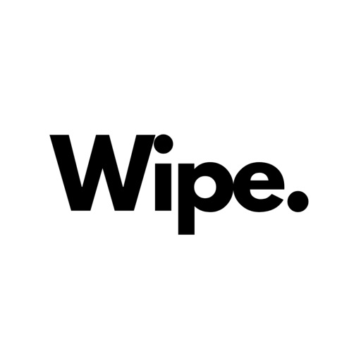 Wipe.