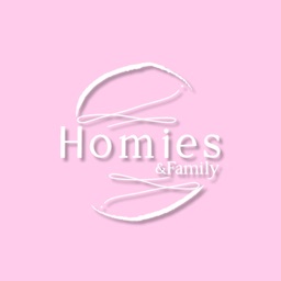 Homies and Family