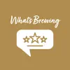 Whats Brewing Positive Reviews, comments
