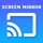 Screen Mirroring: Cast SmartTV