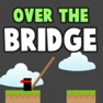 Get Over The Bridge for iOS, iPhone, iPad Aso Report