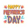 Mother’s Day Stickers problems & troubleshooting and solutions