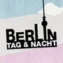 Berlin – Tag und Nacht