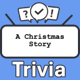 A Christmas Story Trivia