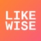 The Likewise app helps you quickly cut through the clutter by learning what you like