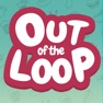 Get Out of the Loop for iOS, iPhone, iPad Aso Report
