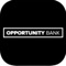 The Opportunity Mobile Banking Application enables you to enjoy our services at any convenient place and time using your mobile device, “Bank Wherever You Are”