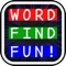 FIVE STARS - "The best word find app that I've played