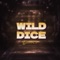 Experience the excitement of roulette like never before in Wild Dice Play Game