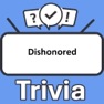 Get Dishonored Trivia for iOS, iPhone, iPad Aso Report