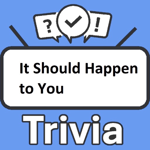 It Should Happen to You Trivia