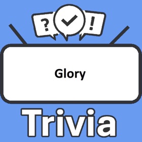 Glory Trivia