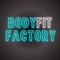 BITTE BEACHTEN: SIE BRAUCHEN EINEN BODYFIT FACTORY ACCOUNT FÜR DEN ZUGANG ZUR APP