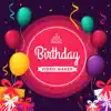 Happy Birthday Video Maker App Feedback