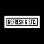 Refresh & Etc.