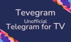 Tevegram - Unofficial Telegram