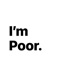 Everyday poor tips and poor texts for poor people