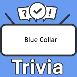 Blue Collar Trivia